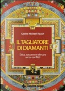 Il tagliatore di diamanti by Roach Michael (Geshe)