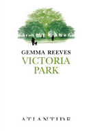 Victoria Park by Gemma Reeves