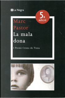 La mala dona by Marc Pastor