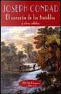 El corazón de las tinieblas y otros relatos by Joseph Conrad