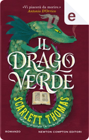 Il drago verde by Scarlett Thomas