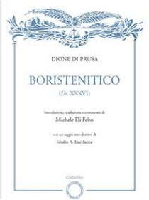 Boristenitico (Or. XXXVI) by Dione di Prusa