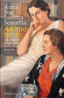 Anime nere by Anna Foa, Lucetta Scaraffia