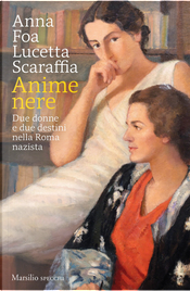 Anime nere by Anna Foa, Lucetta Scaraffia Anime nere by Anna Foa, Lucetta Scaraffia