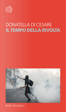 Il tempo della rivolta by Donatella Di Cesare
