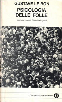 Psicologia delle folle by Gustave Le Bon