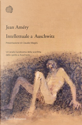 Intellettuale a Auschwitz by Jean Améry