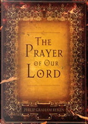 The Prayer of Our Lord by Philip Graham Ryken