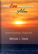 What Eve Wants to Hear from Adam by Michael Davis