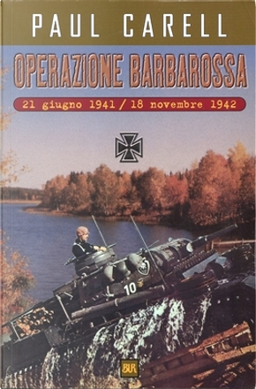 Operazione Barbarossa by Paul Carell, Rizzoli BUR (Supersaggi