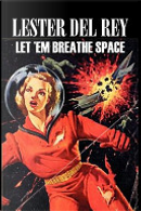 Let 'Em Breathe Space by Lester del Rey