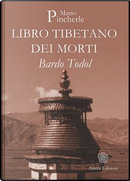 Bardo Todol by Mario Pincherle