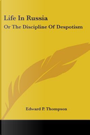 Life in Russia by Edward P. Thompson