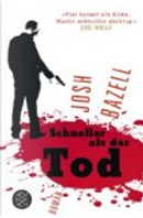 Schneller als der Tod by Josh Bazell