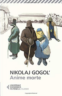 Anime morte by Nikolaj Gogol'