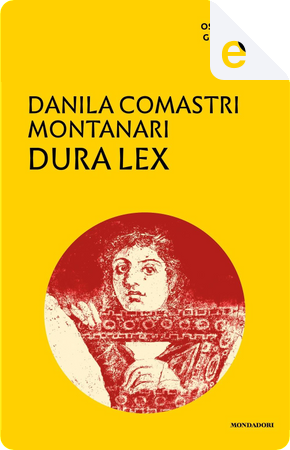 Dura lex by Danila Comastri Montanari