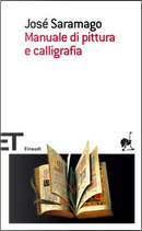 Manuale di pittura e calligrafia by José Saramago