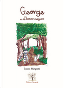 George e il bosco magico by Ivano Mingotti