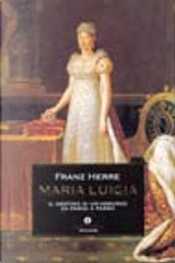 Maria Luigia by Franz Herre