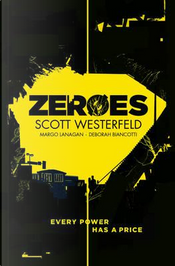 Zeroes by Scott Westerfeld