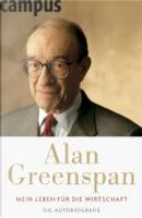 Mein Leben für die Wirtschaft. Autobiografie by Alan Greenspan, Jürgen Neubauer, Michaela Pelz