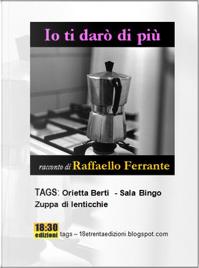 Io ti darò di più by Raffaello Ferrante