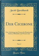 Der Cicerone, Vol. 2 by Jacob Burckhardt
