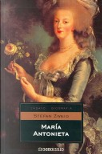 María Antonieta by Stefan Zweig