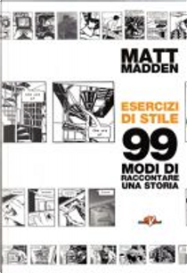 Esercizi di stile by Matt Madden