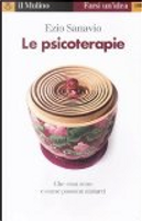 Le psicoterapie by Ezio Sanavio