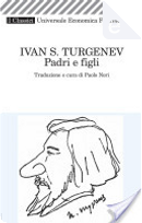 Padri e figli by Ivan S. Turgenev