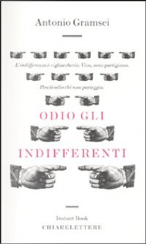 Odio gli indifferenti by Antonio Gramsci