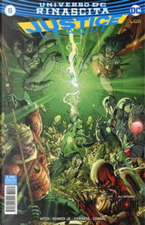 Rinascita. Justice League by Bryan Hitch, John jr. Semper, Neil Edwards, Will Conrad