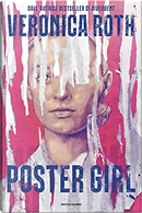Poster girl by Veronica Roth