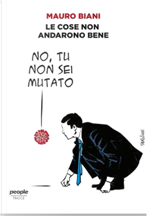 Le cose non andarono bene by Mauro Biani
