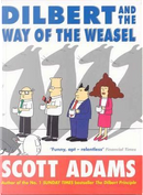 Dilbert and the Way of the Weasel by Scott Adams