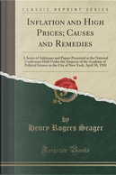 Inflation and High Prices; Causes and Remedies by Henry Rogers Seager