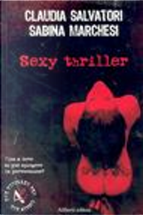 Sexy thriller by Claudia Salvatori, Sabina Marchesi