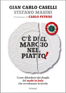 C'è del marcio nel piatto! by Gian Carlo Caselli, Stefano Masini