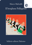 Il borghese Pellegrino by Marco Malvaldi