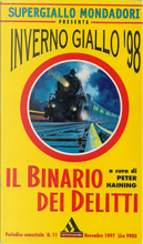 Il binario dei delitti - Inverno giallo '98 by Agatha Christie, Brian Hunt, Cornell Woolrich, Craig Rice, Dorothy L. Sayers, Elmore Leonard, Erle Stanley Gardner, Ernest Bramah, Ethel Lina White, Francis Lynde, Freeman Wills Crofts, James M. Cain, Jan Carol Sabin, john Oxenham, Ken Follett, Michael Innes, Ronald A. Knox, Ruth Rendell, Stuart Palmer, Thomas W. Hanshew, Victor L. Whitechurch