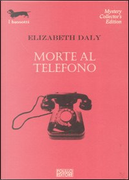 Morte al telefono by Elizabeth Daly