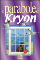 Le parabole di Kryon by Lee Carroll