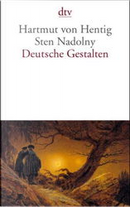 "Deutsche Gestalten" by Hartmut von Hentig, Sten Nadolny