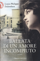 Ballata di un amore incompiuto by Louis-Philippe Dalembert