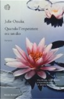 Quando l'imperatore era un dio by Julie Otsuka