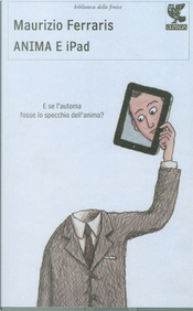 Anima e iPad by Maurizio Ferraris