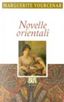 Novelle orientali by Marguerite Yourcenar