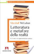 Letteratura e metafore della realtà by Marshall McLuhan