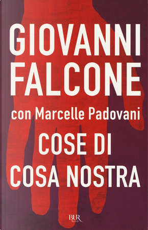 Cose di cosa nostra by Giovanni Falcone, Marcelle Padovani
